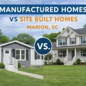 Cost comparison chart showing manufactured homes vs site built homes Marion SC